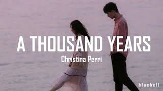 A Thousand Years - Christina Perri (Lyrics)