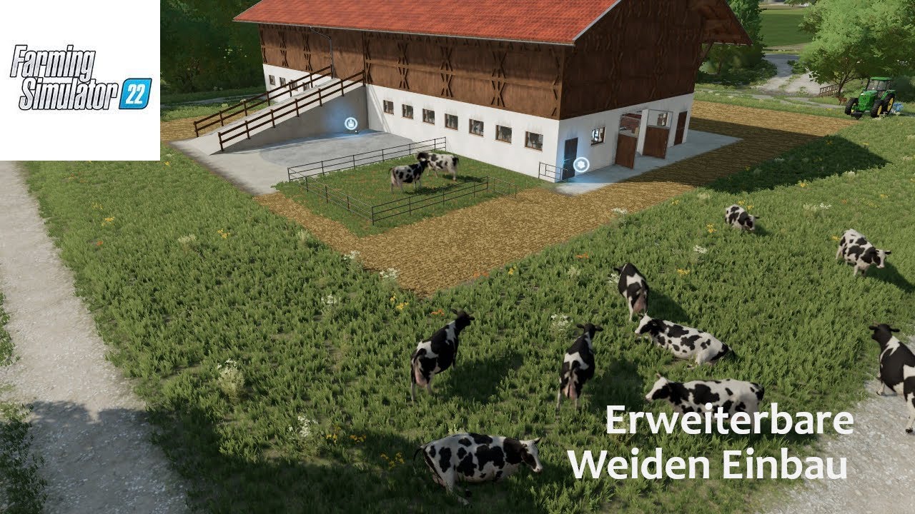 LS22 -  Erweiterbare Tierweiden(Expandable Pastures) in Kuhstall einbauen