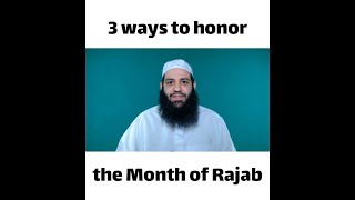 Download Lagu 3 ways to honor the sacred Month of Rajab | Abu Bakr Zoud MP3