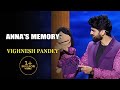Annas memory  vighnesh pandey  indias laughter champion