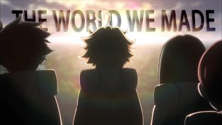 The Promised Neverland AMV || The World We Made
