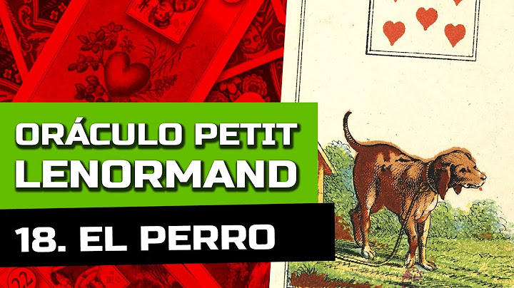LENORMAND: SIGNIFICADO EL PERRO