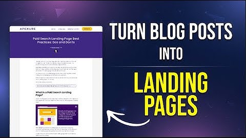 How To Use Your Blog Post As Landing Page | Turn Blog Posts into Landing Pages