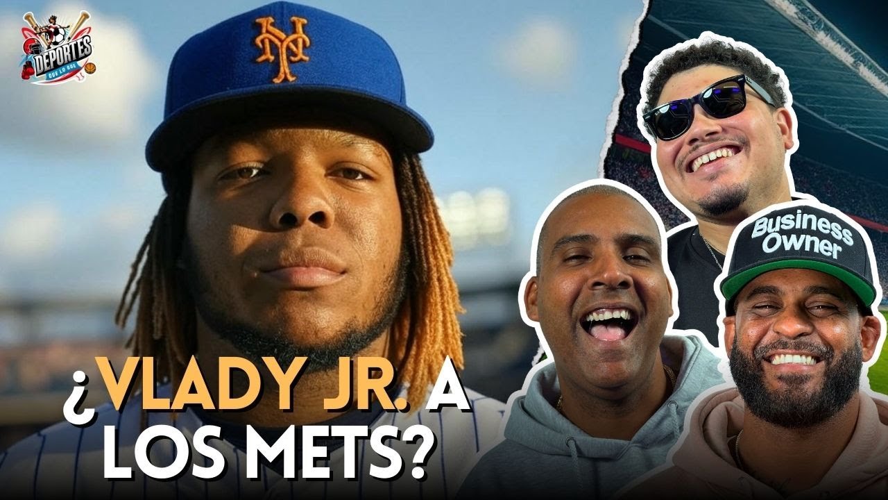 MLB Rumores: ¿Vladimir Guerrero Jr. a los Mets? | 