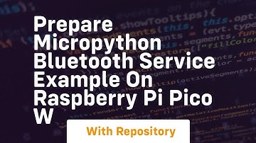Prepare micropython bluetooth service example on raspberry pi pico w