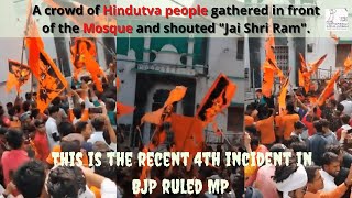 Hindutva Mob Shouted Jai Shri Ram Outside Mosque In Rajgarh