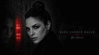 Bana Senden Kalan - Bi Karar (Official Audio)