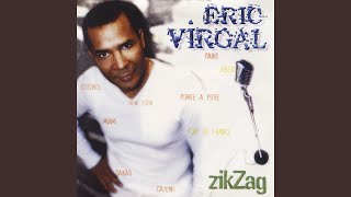 Video thumbnail of "Eric Virgal - Dé ti bo"