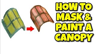 How to Mask and Paint a Canopy - Scale Modelling