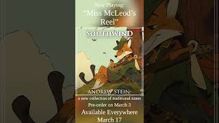 Miss McLeod's Reel - Southwind Album Preview
