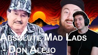 Reacting to Absolute Mad Lads - Don Alejo Garza Tamez Count Dankula