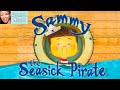  kids book read aloud sammy the seasick pirate by janelle springerwillms and damien jones