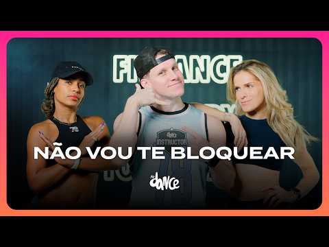 I Won't Block You - College Sound and Zé Felipe | FitDance (Choreography)