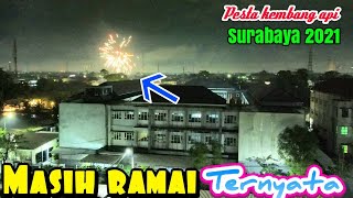 NGEDRONE SAAT PESTA KEMBANG API DI SURABAYA SAAT MALAM TAHUN BARU 2021