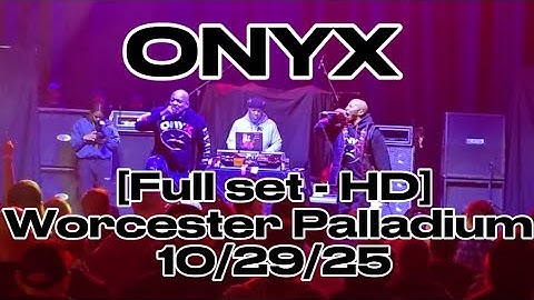 Onyx live - [Full set - HD] - Worcester Palladium - Worcester, MA - 10/29/25
