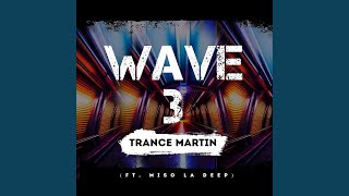 Wave 3 (feat. Miso La Deep)