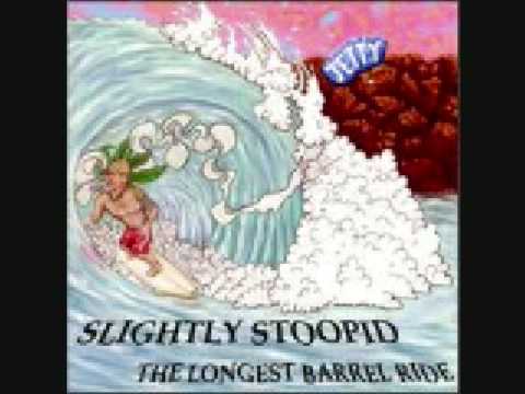 Slightly Stoopid - Castles Of Sand