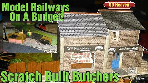 Budget Model Railways. Scratch Building + New OO Gauge Layout additions.