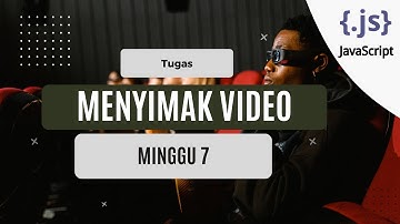 Tugas Mempelajari Video Minggu 7 | Dasar Pemrograman Mobile