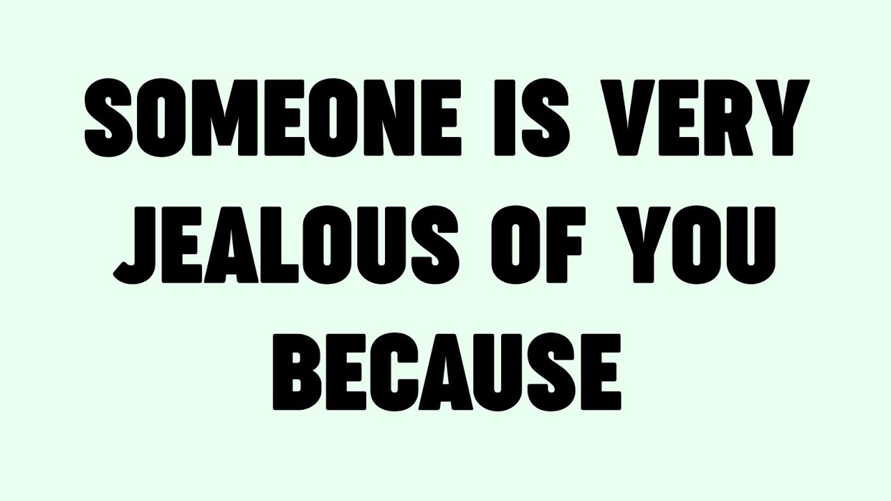 💌God says Someone is very jealous of you because... God bless you... YouTube