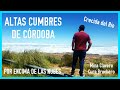 ☁ Tocamos las NUBES!!! en las ALTAS CUMBRES ⛰ de Córdoba, y vemos crecida del Río en MINA CLAVERO 🌊😱