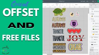 CRICUT OFFSET:  HOW TO AND IDEAS PLUS FREE FILES!!!