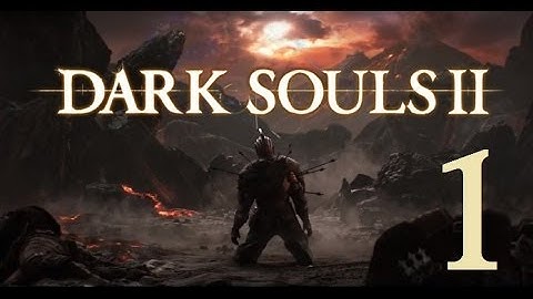 Dark Souls 2 - Let