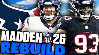 The Texans Draft Fixed Their Trenches! Rebuilding The Houston Texans on Madden 26 Franchise