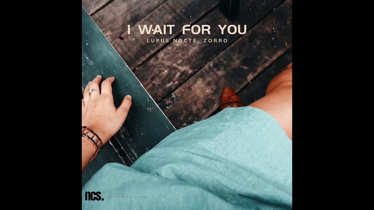 I Wait For Yoy by Lupus Nocte, Zorro - 2020s Pop