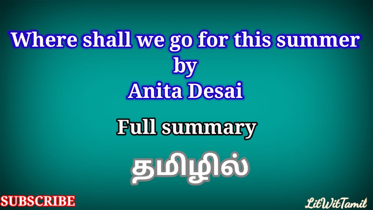 Where shall we go for this summer summary in tamil | Anita Desai #litwittamil #trb_poly