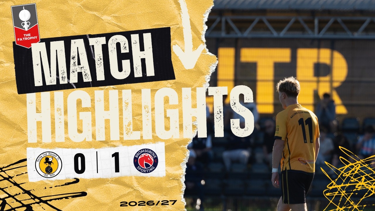 Highlights: Racing Club Warwick 0-1 Bromsgrove Sporting | 26/09/2026 | FA Trophy