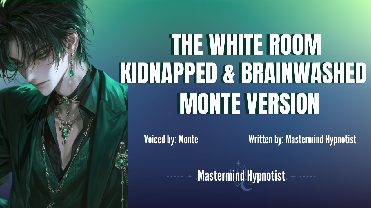 The White Room - Brainwashed & Kidnapped [M4F] [Brainwashing] [ASMR-Roleplay] [Hypnosis] (Monte V1)
