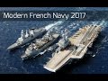 HD || Modern French Navy 2017 || Marine Nationale Française