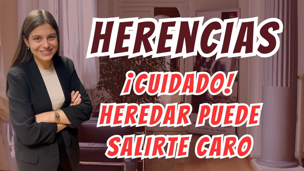 ¿HERENCIA? Cuidado con ESTO antes de aceptarla: Lo que NADIE te dice