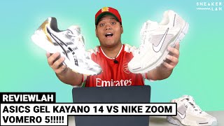 ReviewLAH | Asics Gel Kayano 14 vs Nike Zoom Vomero 5 !!!