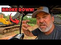 We broke the excavator  this will cost me  day 2 of land clearing the off grid barndominium build