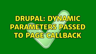 Drupal: Dynamic parameters passed to page callback (2 Solutions!!)