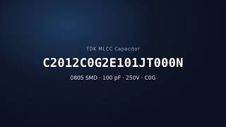 TDK C2012C0G2E101JT000N 100pF 250V C0G MLCC Capacitor | 0805 SMD