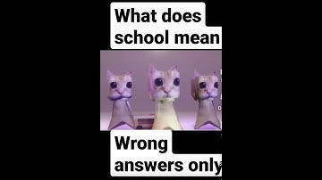 What does school mean? (Wrong answers only) #foryou #funny #cats #goofy #shorts #cool #awsome