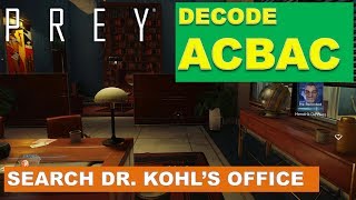 Prey: Decode ACBAC to search Dr  Kohl's office (Do No Harm)