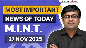 Most Important News Today (M.I.N.T.) - 27/11/2025 | Parimal Ade
