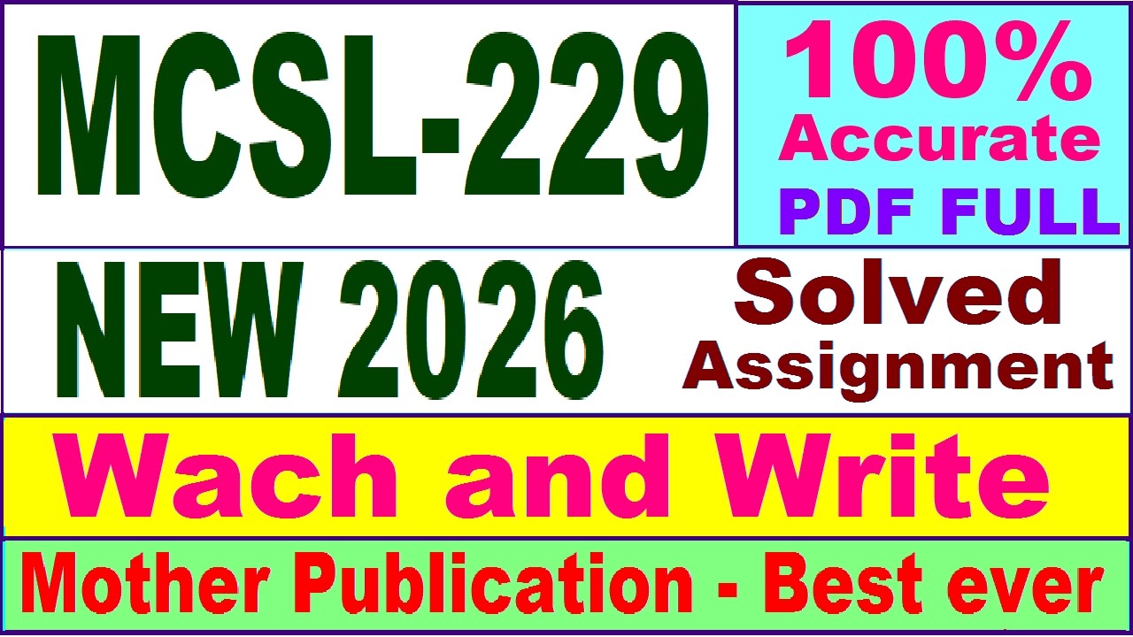 MCSL 229 solved assignment 2026 in English || mcsl 229 solved assignment 2026 || ignou mcsl229