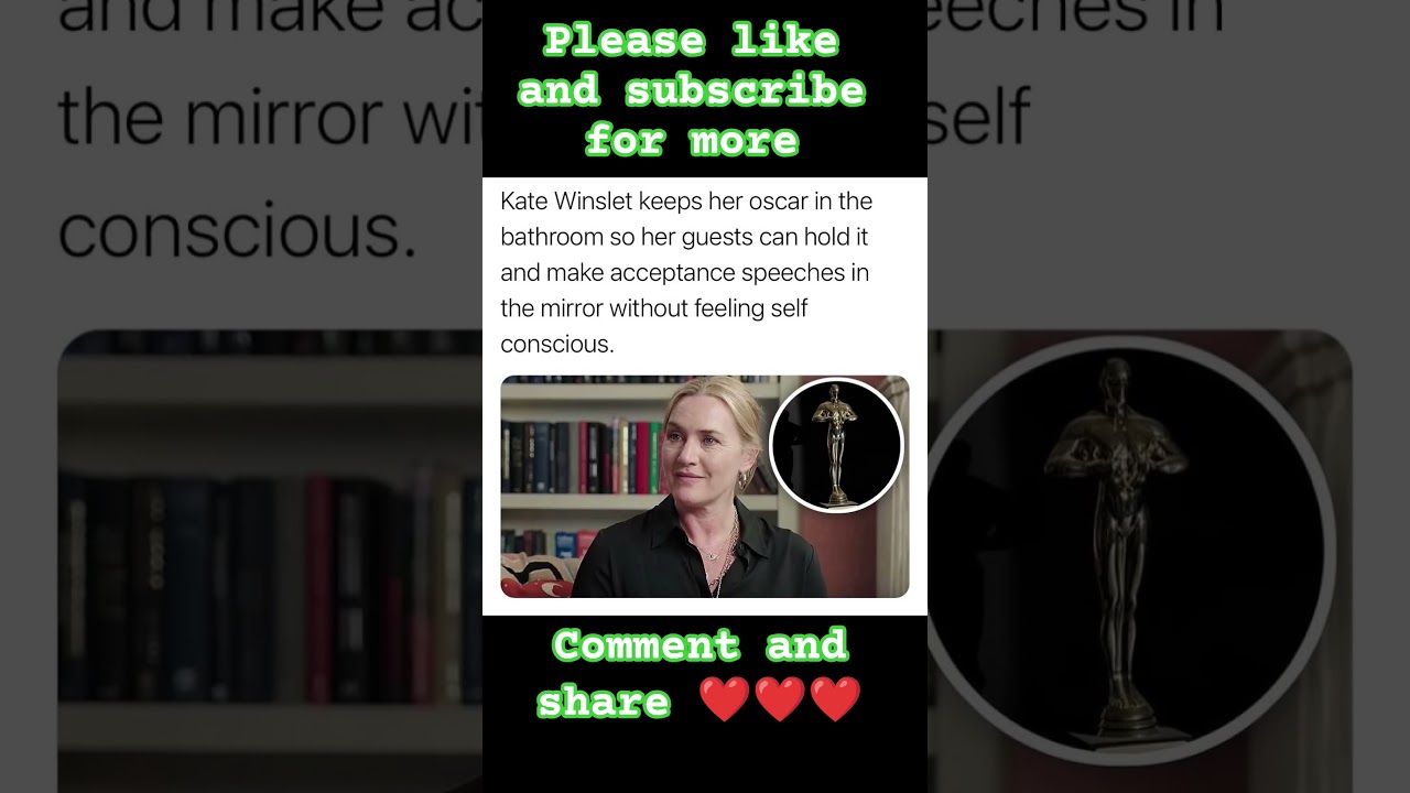 Why Kate Winslet Keeps Her Oscar in the Bathroom... 🚽✨