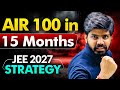 JEE 2027 : Perfect Roadmap to Get AIR 100 from Now 🔥| Class 11th WASTED to IIT Bombay CS 💪🏻💯| eSaral