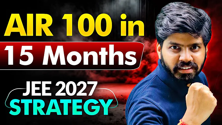 JEE 2027 : Get AIR 100 in 15 Months 🔥| 11th WASTED to IIT Bombay CS 💪🏻💯| eSaral