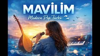 Mavilim / Pop - Fusion Türkü Modern Anonim Türkü Yorumu Yapay Zeka