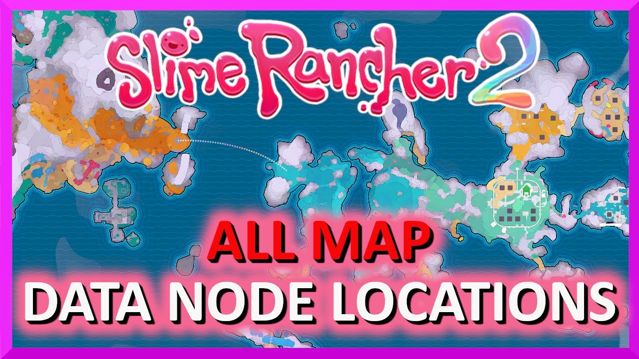 All Ember Valley Map Data Nodes Slime Rancher 2 