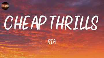 Sia - Cheap Thrills (Lyrics) (Single Version)