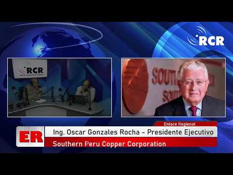ENTREVISTA AL INGENIERO ÓSCAR GONZALES ROCHA, PRESIDENTE DE SOUTHERN PERÚ COOPER CORPORATION