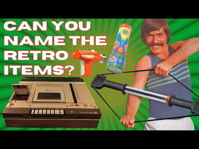 The Nostalgia Quiz! | Can You Name All These Retro Items? class=